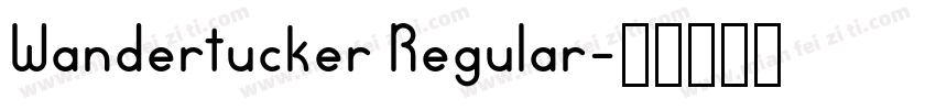 Wandertucker Regular字体转换